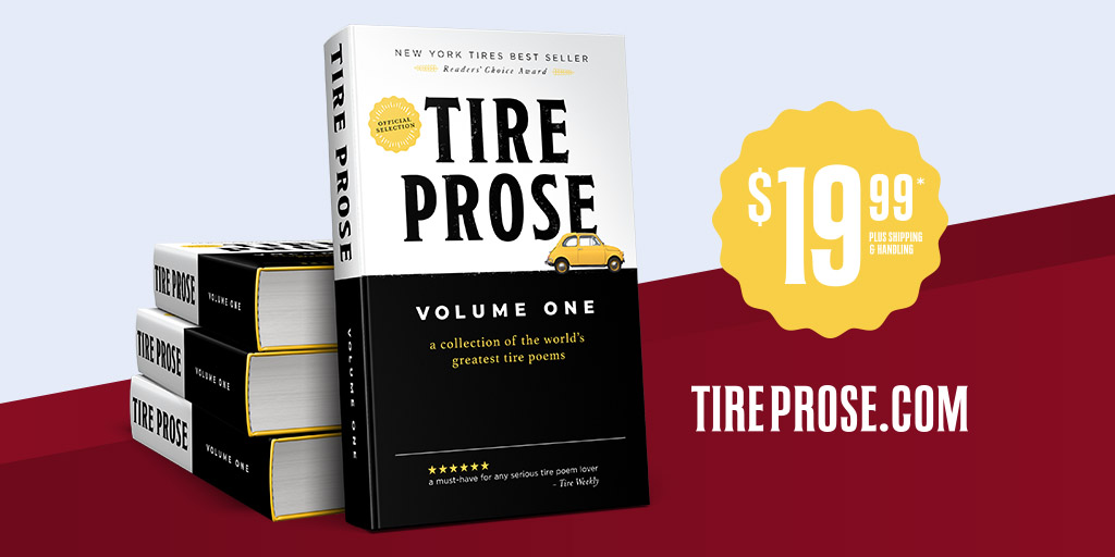 tirepros's tweet photo. There’s no better day than today 😉to announce the release of 𝘛𝘪𝘳𝘦 𝘗𝘳𝘰𝘴𝘦 – a collection of the world’s greatest tire poems.
 
This limited time offer – is really limited – so visit https://t.co/j27GvJINYH now. 
 
Watch #TirePros reading 𝘛𝘪𝘳𝘦 𝘗𝘳𝘰𝘴𝘦 below. 👇 https://t.co/CPVW4kyF4W