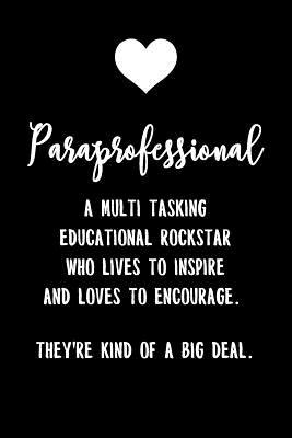 Thank you to all the wonderful paraprofessional staff that help keep our students, staff, and schools functioning!  You ARE a big deal!