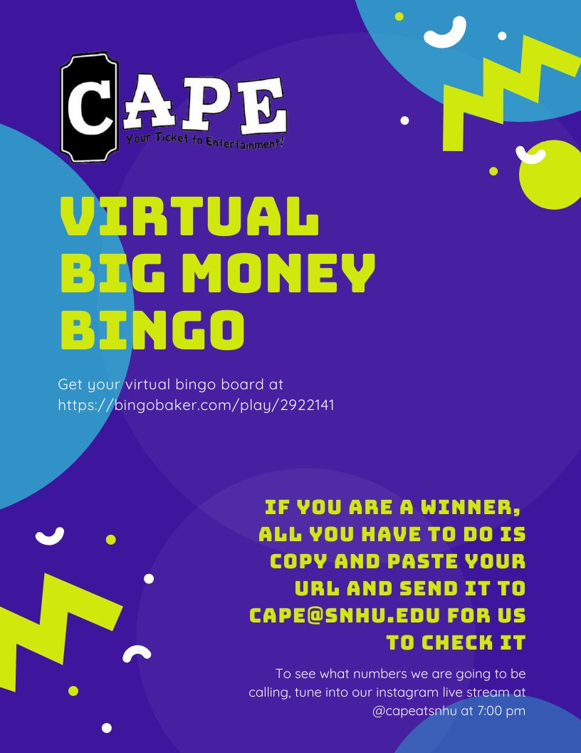 Tune into our Insta live stream tonight at 7pm to hear what numbers we are going to be calling. You can get your virtual bingo board at bingobaker.com/play/2922141. If you’re a winner, copy and paste your url and send it to us at cape@snhu.edu so we can check it!