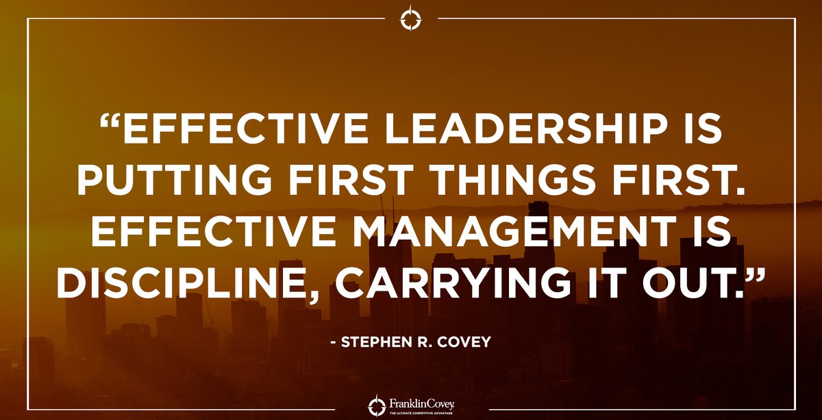 StephenRCovey's tweet photo. "Effective leadership is putting first things first. Effective management is discipline, carrying it out." - Stephen R. Covey #FirstThingsFirst #Leadership #Effective #Management #QOTD https://t.co/BOMeMa2vsi