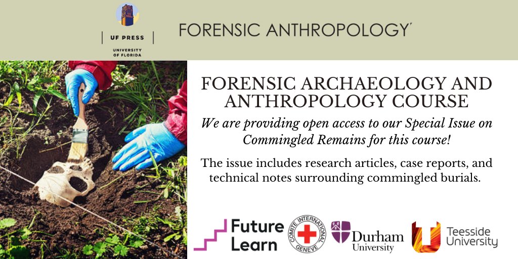 Interested in a free @FutureLearn short course on #forensicarchaeology and #forensicanthropology? We have partnered with @durham_uni, @ArcDurham, @ICRC, Rebecca Gowland, & @tjuthompson to give open access to our Special Issue on #commingledremains! Info: futurelearn.com/courses/forens…