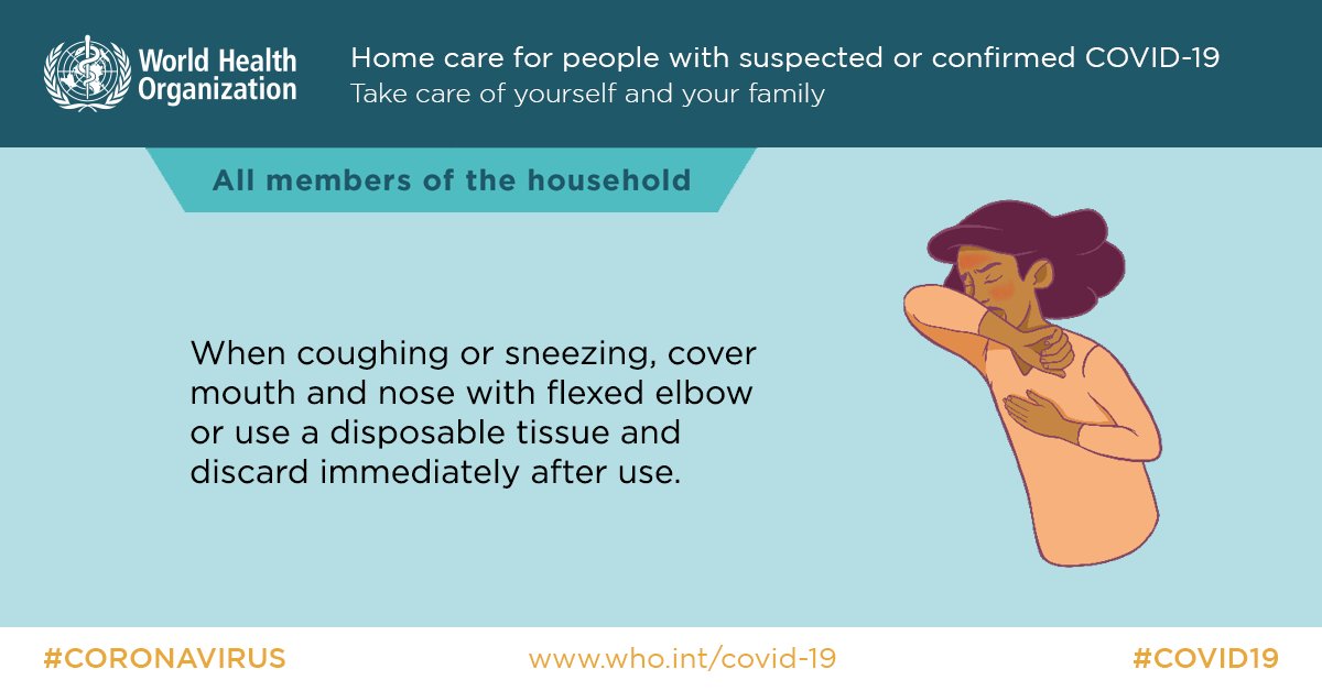 When coughing or sneezing, all members of a household with people with suspected or confirmed  #COVID19 should cover mouth and nose with flexed elbow or use a disposable tissue  & discard immediately after use. #coronavirus