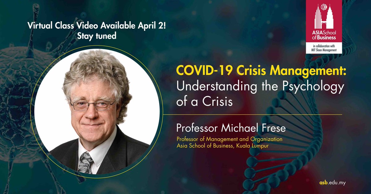 ASBedu_official's tweet photo. #ASBwebinars #AskASB 
From the “Seven, Plus or Minus Two” concept to the “Threat Rigidity” cycle, the psychology of a crisis is as complex as it is compelling. Catch the video on our YouTube channel by Prof. Michael Frese of ASB on April 2, 2020 to learn more. https://t.co/QeAN0NEJSo