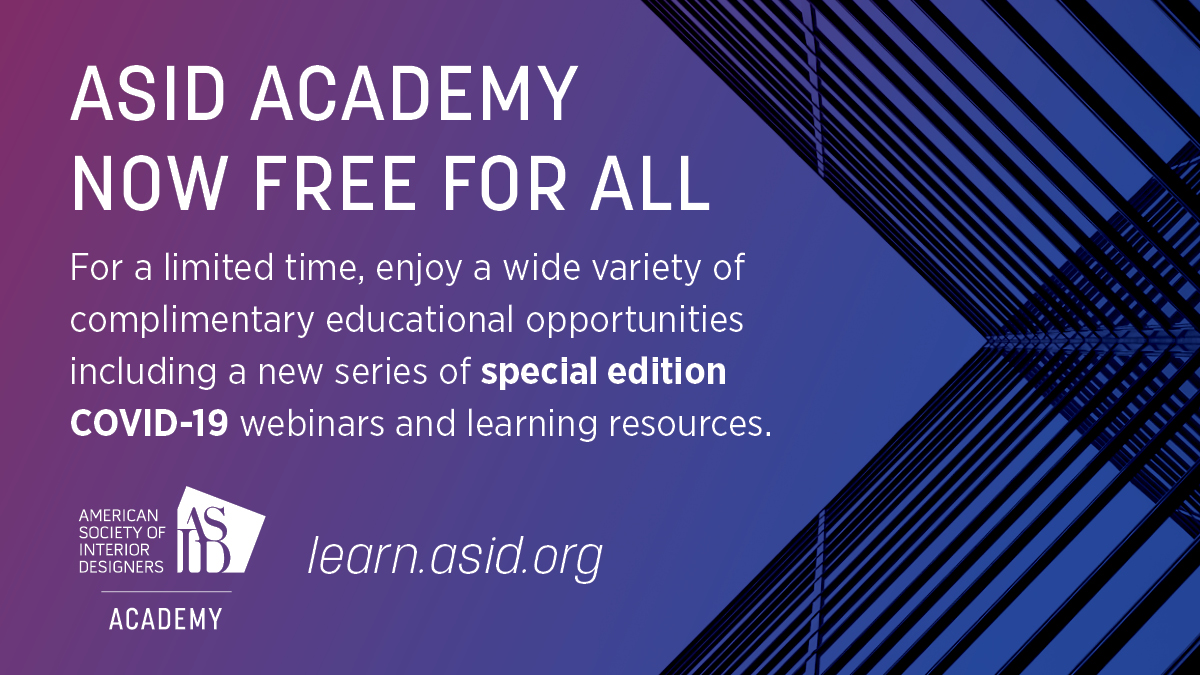 ASID's tweet photo. Have you checked out the free CEUs on the ASID Academy yet? To support you in this time of uncertainty, ASID is providing FREE CONTENT FOR ALL, including special edition COVID-19 webinars and resources. Explore the Academy: https://t.co/y6FQOKB1MX
#COVID19Response #ASIDAcademy https://t.co/7Nu0brEvmB
