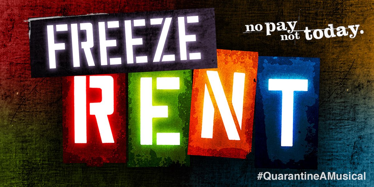  The rent should freeze, hell, it should burn. No pay, not today.   #QuarantineAMusical