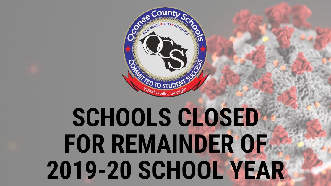 OconeeCoSchools's tweet photo. Gov. Brian Kemp announced an Executive Order today that all public schools in Georgia are closed for in-person instruction for the remainder of the school year. OCS will remain closed; distance learning will continue. Please visit https://t.co/8BKPSTv5uH for more information. https://t.co/vkQIpbuCEE