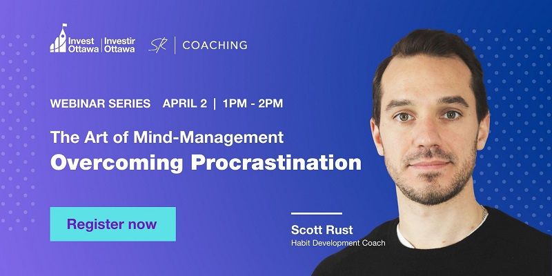 Invest_Ottawa's tweet photo. TOMORROW 👉 Join @Scott1Rust for a *free* webinar on The Art of Mind-Management, where you will learn to:
🧠 Optimize your mind space
✍️ Create focused work periods
✅ Overcome procrastination
Register today: https://t.co/BdhmSzZ0NX
#IOEducation #OttBiz https://t.co/Kotpfsk0co