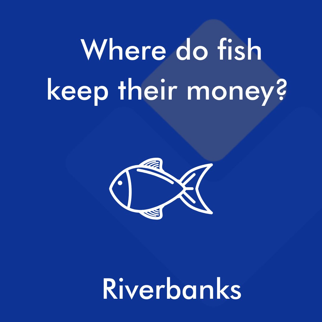 Legence Bank On Twitter We Could All Use A Good Laugh Now And Then So We Have To Ask Where Do Fish Keep Their Money Riverbanks
