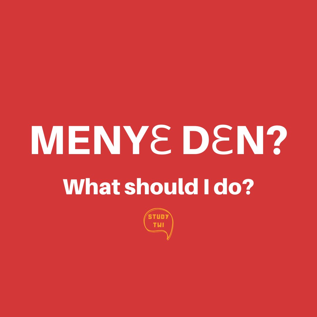 study_twi's tweet photo. Menyɛ dɛn?
Meaning: What should I do?
🗣Pronunciation: Min-yeh dehn
👉🏾 Are you looking for something productive to do? Why not learn some Twi?🙋🏾♀️
#studytwi #learntwi #Twi #Ghana #accra #kumasi #languagelearning #language https://t.co/z5pzsXSHeH