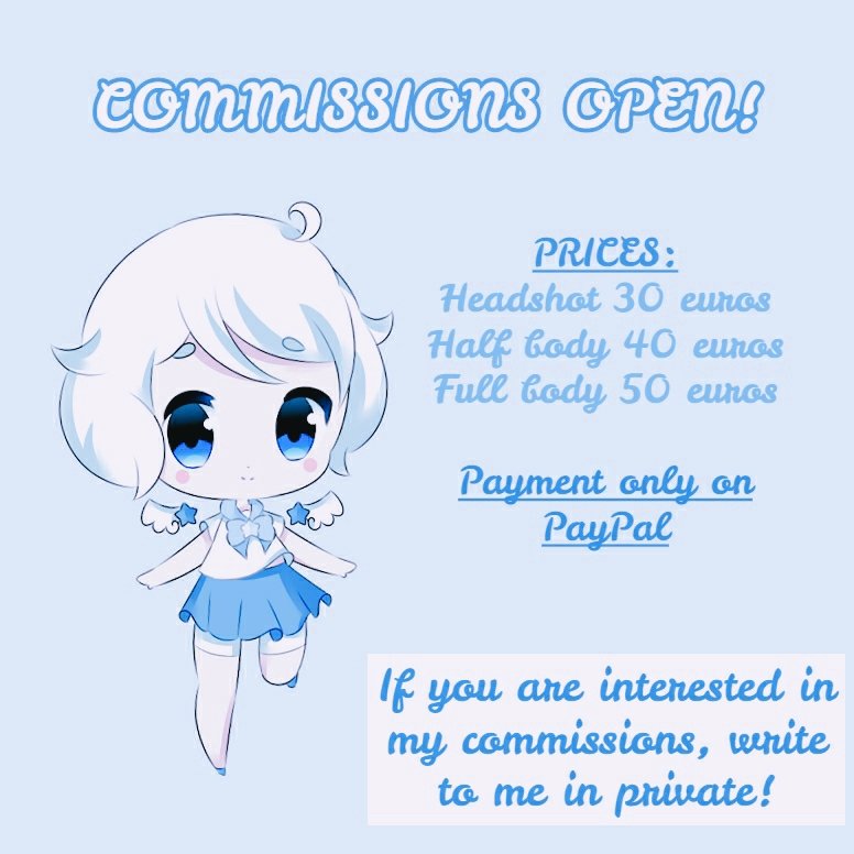 Uh! My commissions are open!If you are interested,write to me in private ♡