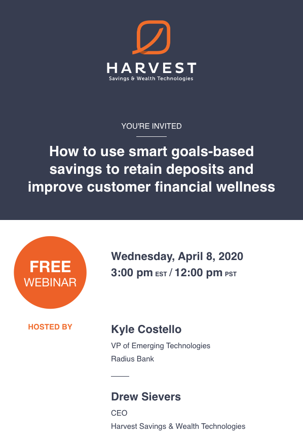 HARVEST_SW's tweet photo. Now more than ever, consumers need banks and credit unions. Join us for a complimentary webinar next Wednesday, April 8th at 3pm EST / Noon PST to learn how you can deliver better financial outcomes to your customers while retaining deposits. Register at https://t.co/r36pPgMR2u https://t.co/mF5awswY6c