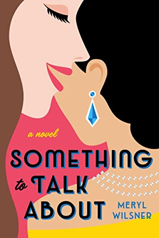 something to talk about by  @merylwilsner