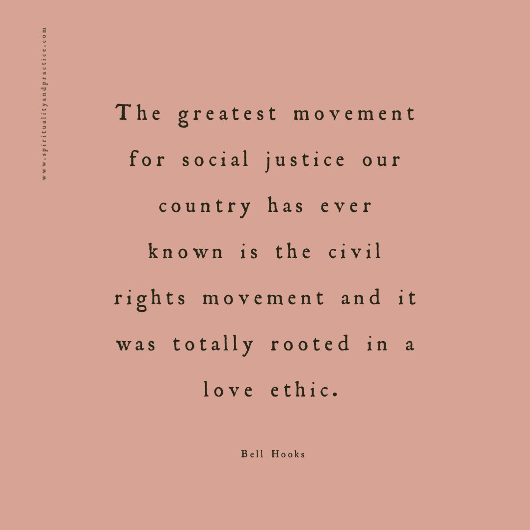 PDPSpirituality's tweet photo. "The greatest movement for social justice our country has ever known is the civil rights movement and it was totally rooted in a love ethic."

— Bell Hooks, American author

#quotes https://t.co/Cxa2gl8lyg