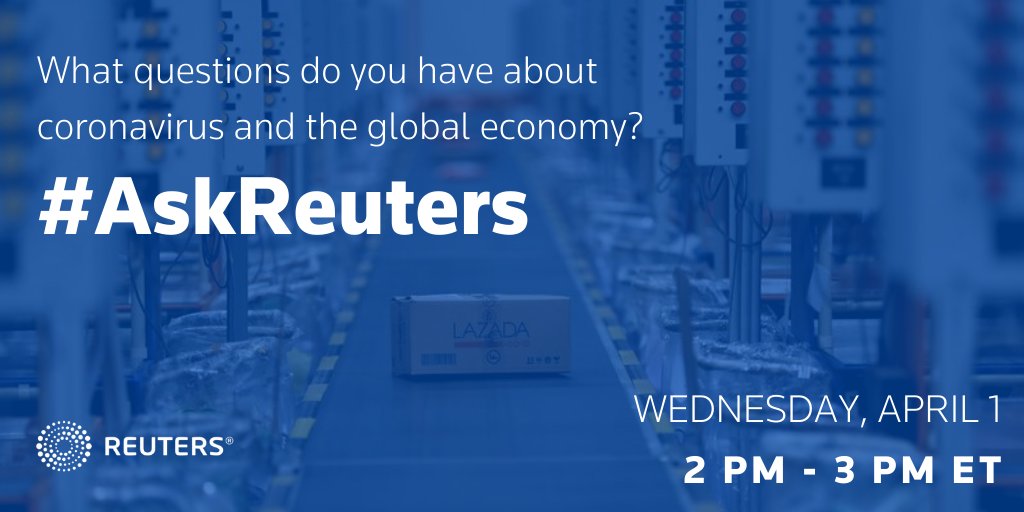 Reuters's tweet photo. Welcome to the #AskReuters Twitter chat! For the next hour we will be discussing the coronavirus with economic experts. If you have a question, be sure to include the #AskReuters hashtag. https://t.co/j5lwmmBJJi