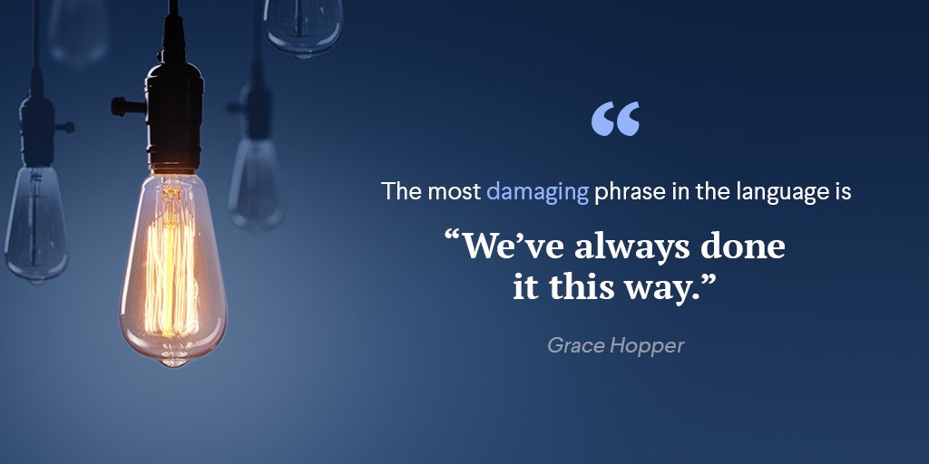 Don’t let institutional thinking cloud your ability to accept and embrace change. Without change, without disruption, there would be no innovation. 💡