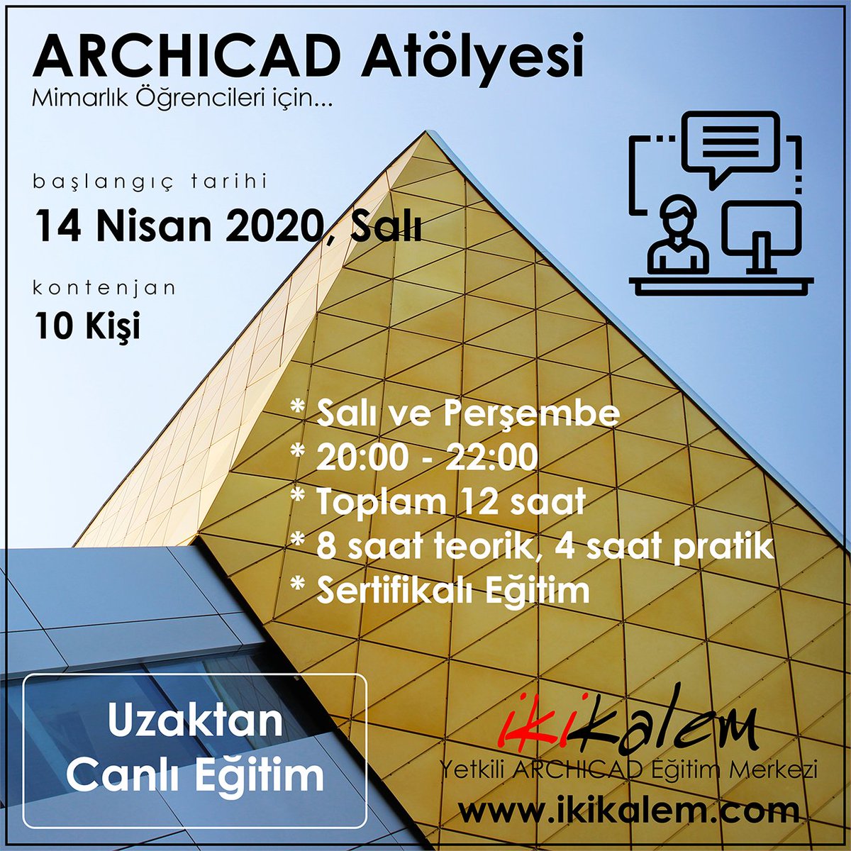 Mimarlık öğrencilerine özel "Online ARCHICAD Atölyesi" açılıyor!... Detaylı bilgi almak ve ön kayıt yaptırmak için lütfen iletişime geçiniz: ikikalem.com/iletisim