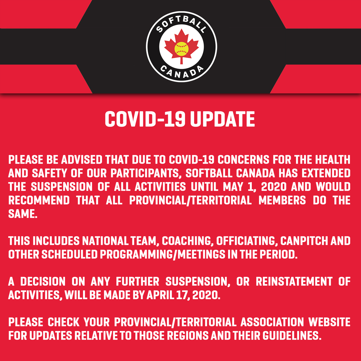 Due to COVID-19 concerns for the health and safety of our participants, Softball Canada has extended the suspension of all activities until May 1, 2020. softball.ca/news/covid-19-…
