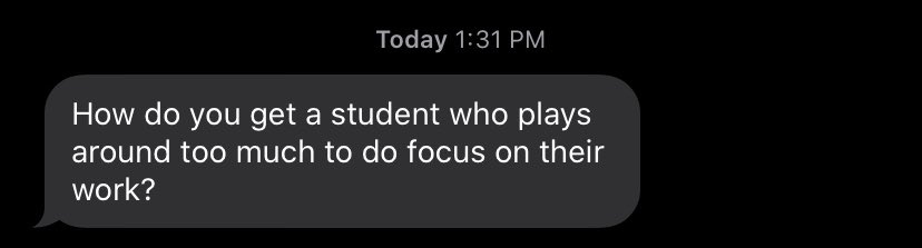 Parent texting me:Oh how the tables have turned