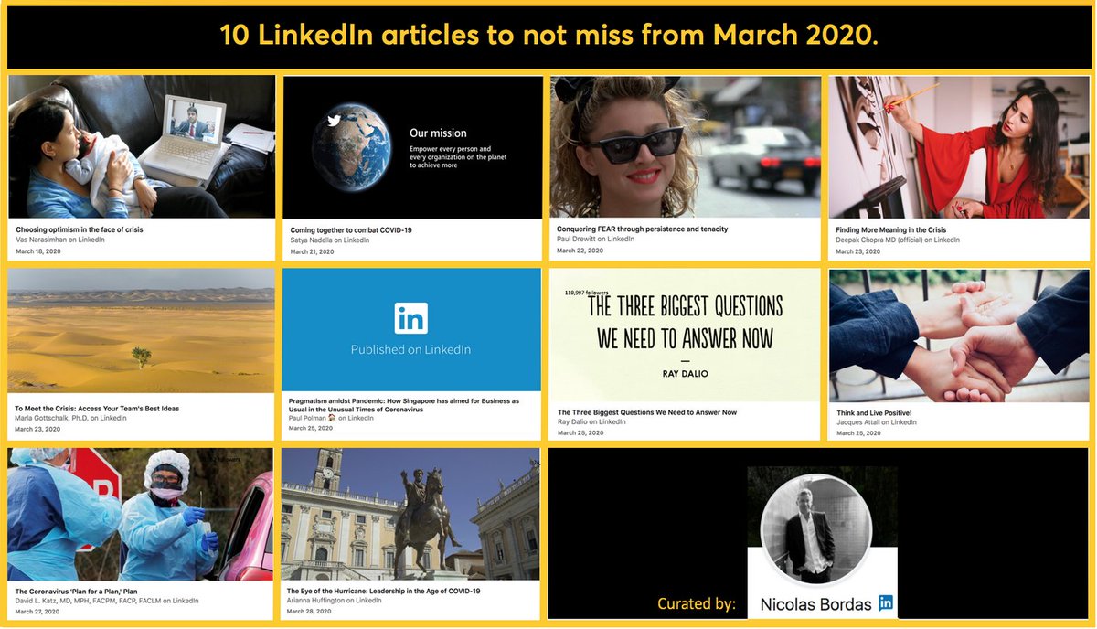 nicolasbordas's tweet photo. 10 Best Articles on #LinkedIn in March 2020. My selection of #LinkedInArticles published in English : https://t.co/ECwcBtUfVQ with @VasNarasimhan,@satyanadella, @BigJimRock,@DeepakChopra, @MRGottschalk, @PaulPolman,@RayDalio,@jattali,@ariannahuff, and @DrDavidKatz @LIVEBOSSES https://t.co/4eBULkEABJ
