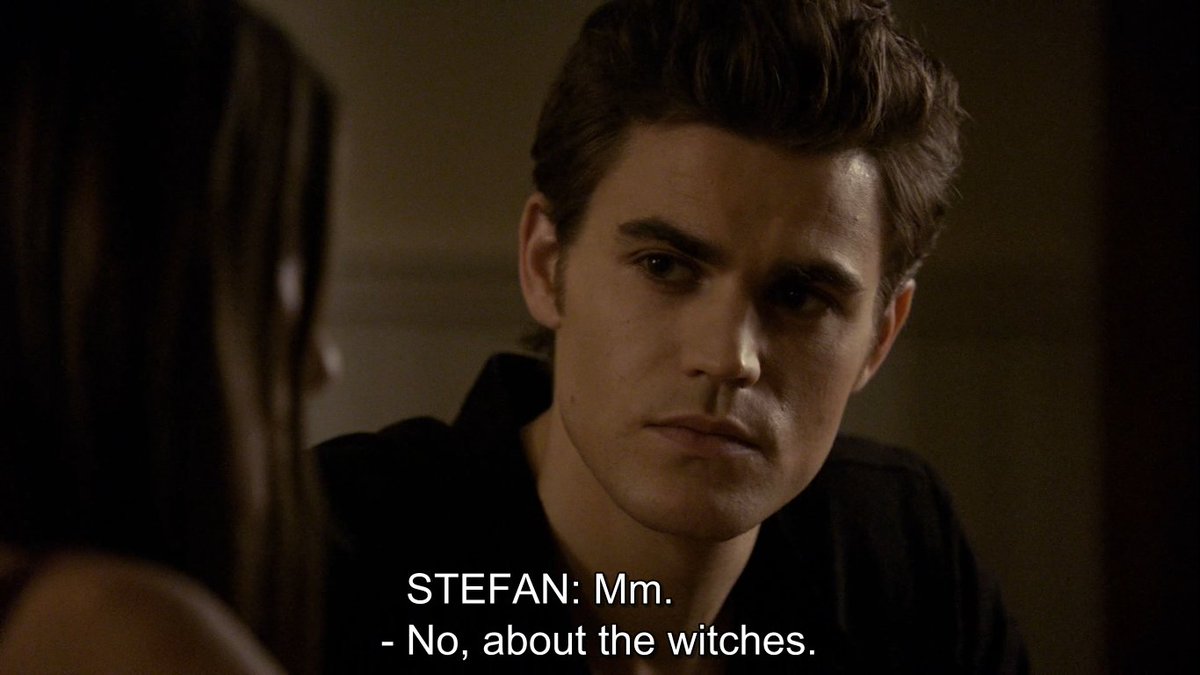 1x03. Stefan: Play it cool.Also Stefan: We are so FUCKED.