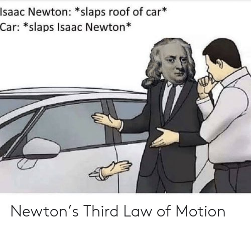 ArliePCooper's tweet photo. Today, my students were tasked with selecting their favorite of Newton’s Laws of Motion and to search the internet for a meme to go along with it. Here were my favorites!  Thanks to my students for playing along and making us laugh!  @im2nerdy @WildcatLandolt https://t.co/ByWdBh7tSd