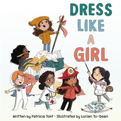 Consider purchasing DRESS LIKE A GIRL by  @PatriciaToht &  @LorianTuBooks from  @AndersonsBkshp  https://www.andersonsbookshop.com/book/9780062798923