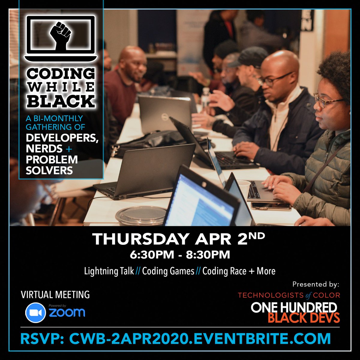 techsofcolor's tweet photo. Join us, Thurs 4/02 for #CodingWhileBlack at 6:30 pm
- Lightning Talk by @ken_gineering on #productmanagement
- Code challenges, games and more
Join our virtual meeting on Zoom
RSVP: https://t.co/DWVDZGDImO
#techsofcolor #codingwhileblack #atlblacktech https://t.co/ptJrcCfeix
