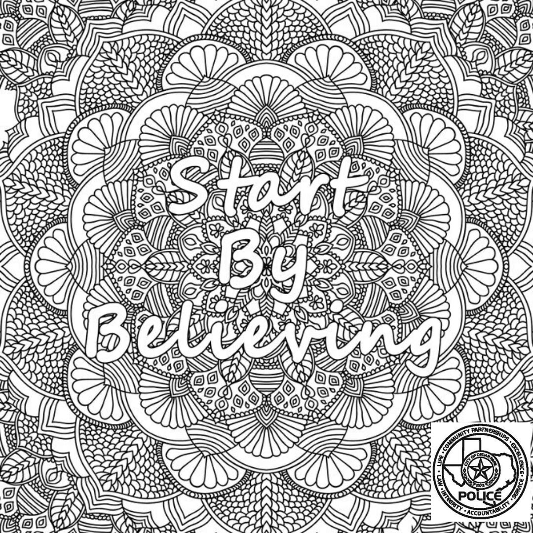 Remember:No matter where you are or what you're doing, your response has an immense impact when someone tells you they were sexually assaulted. The correct response is simple-start by believing.

Here's a bonus coloring page for your social distancing self-care. #StartbyBelieving
