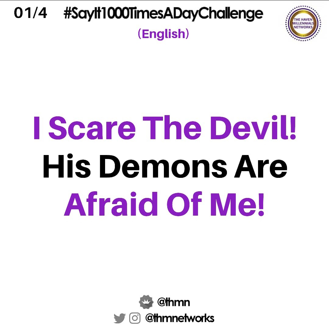 sayit1000times's tweet photo. I Scare The Devil! His Demons Are Afraid Of Me!

#SayIt1000TimessADayChallenge
#SayIt1000TimesADay
#MyAffirmationMyExperience #THMNetworks
#THMN
 #RaisingFinancialGiants #GodsAnswerToTheNeedForTrueLeaders
 #Godman
 #wordsofwisdom https://t.co/FXS5bv9tj6