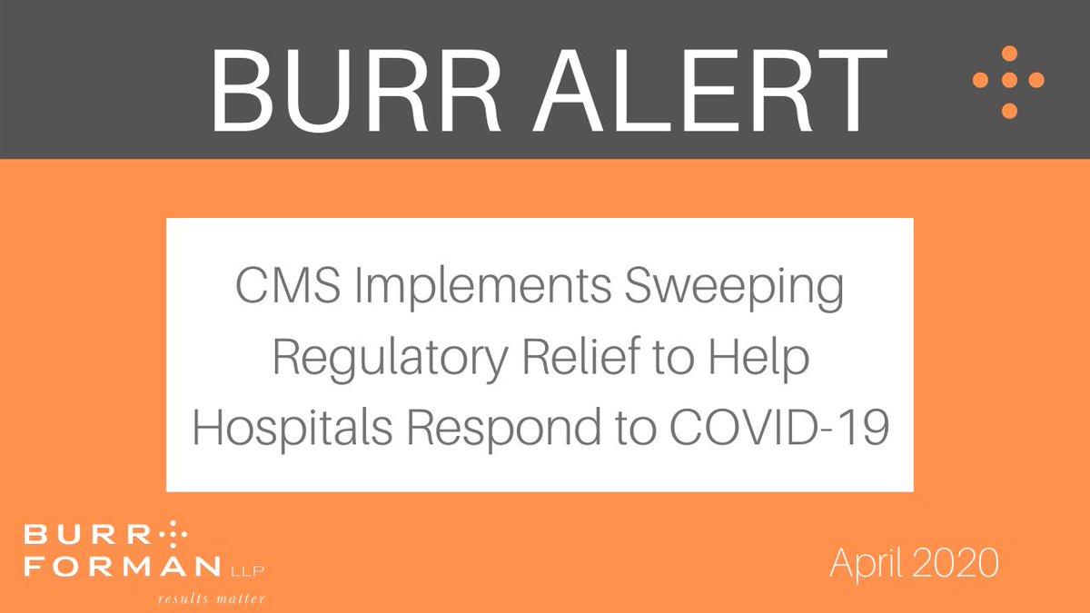 BurrForman's tweet photo. The Centers for Medicare and Medicaid Services (CMS) has issued a number of temporary blanket waivers for health care providers to ease regulatory burdens and facilitate a more repaid response to #COVID19. #Coronavirus https://t.co/CG7AUT6Wsm https://t.co/QKycuHRidx
