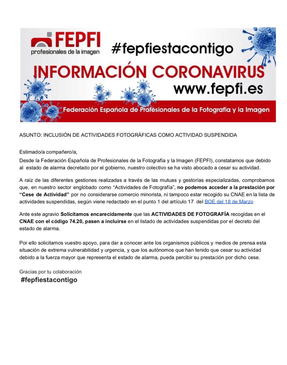 La Federación Española de la Fotografía y la Imagen ( <a href="/FEPFI/">FEPFI</a> ), 
denuncia que los profesionales de la fotografía no tienen derecho a recibir ninguna prestación por el cese de su actividad al no estar dentro del Real Decreto Ley, un epígrafe que comparte con ópticas y ortopedias.