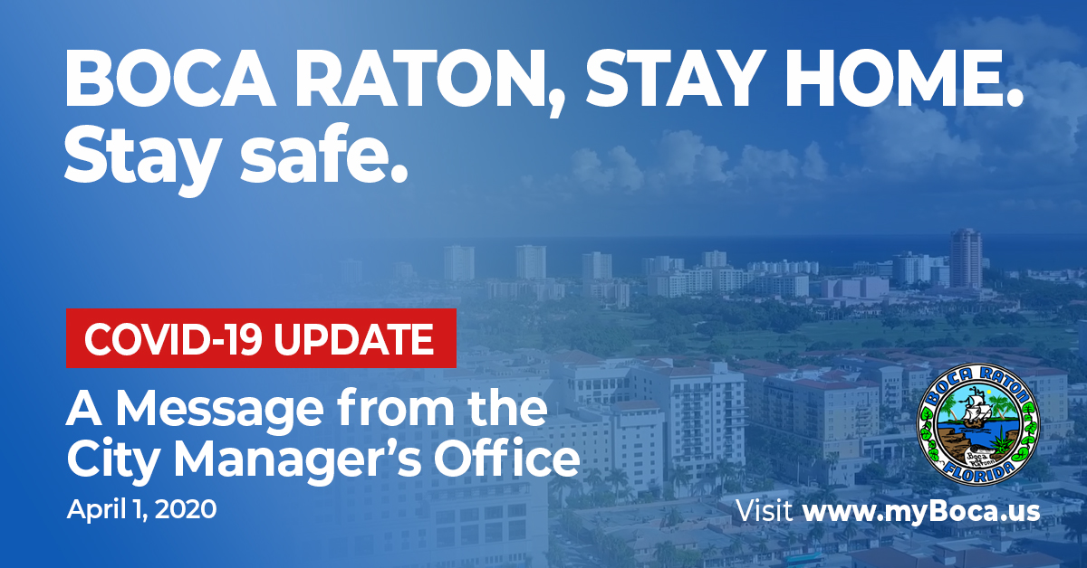 CityBocaRaton's tweet photo. READ this important message from #BocaRaton City Manager regarding today's new order from the Governor's office - Stay At Home Order for the state. https://t.co/PMDmqiwyvh

It's in our hands, do your part and #StayHomeBoca. https://t.co/mABc7XurYI