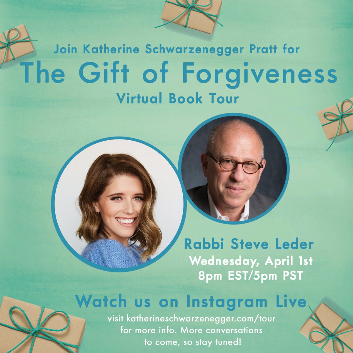 Steve Leder on Twitter: "Please join me today for an Instagram chat with Katherine Schwarzenegger. We're going to talk about "The Gift of Forgiveness” at 8pm EST/ 5pm PST. https://t.co/N4EWyrUxnY" /