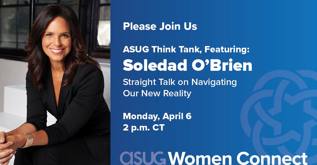 ASUG365's tweet photo. Join our #ASUGthinktank with award-winning journalist @soledadobrien on April 6 at 2 p.m. (CT) for a frank discussion with the #ASUG team on navigating our new reality. Register ๐ https://t.co/jgUF07BdiN for this exciting virtual event and Q&A.
#WomenInTech #SAP #ASUGWC https://t.co/rlyZpN8c6Q