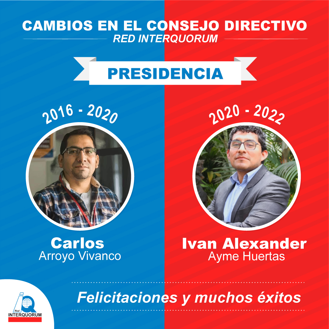 Red_Interquorum's tweet photo. 📣#IMPORTANTE | Tras las elecciones del Consejo Directivo en diciembre del 2019.

Anunciamos y presentamos a nuestro actual presidente, el interquorista Ivan Ayme Huertas, quien comienza sus funciones a partir de hoy. 👏

Le deseamos el mejor de los éxitos. ¡#IQNoPara! https://t.co/7DbChGsHlk