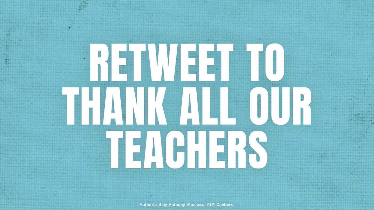 Teachers are creating our future Australians.

We need to make sure they’re supported. We need to make sure they’re safe.

Today and every day, we say thank you.