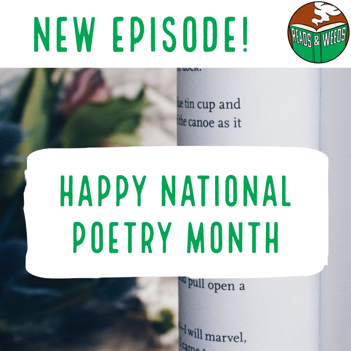 ReadsandWeeds's tweet photo. New Episode out now! We all hang out and read poems and we're releasing it just in time to start National Poetry Month! What's one of your favorite poems? #poetry #nationalpoetrymonth #newepisode #podcast https://t.co/ohQNnuzfRV https://t.co/0mQHoQJhgd