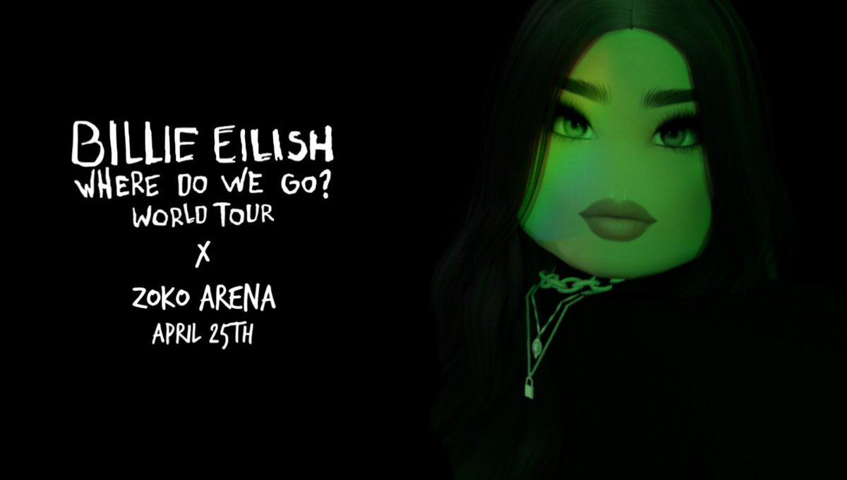 Zoko Center On Twitter Billie Eilish Where Do We Go World Tour April 25th Zoko Arena Vip Tickets Https T Co Nktqltch8z Early Entry Tickets Https T Co Caonphtpiz Roblox Robloxdev Https T Co Vdth3kwz1i - billie eilish roblox shirt