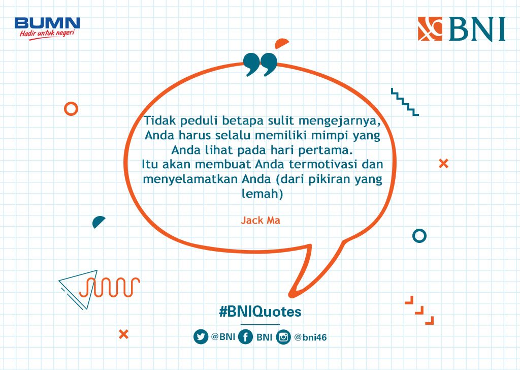 Selamat beraktivitas, Tweeps! Jangan lupa kejar mimpimu ya 🙂 #BNIQuotes