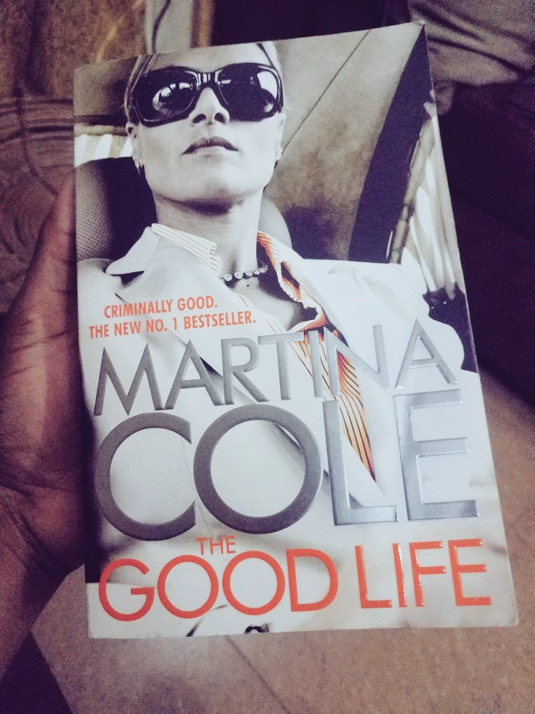 25- The Good Life | Martina ColeShe really is a boss in this Crime Drama business. Yummy yummy read.