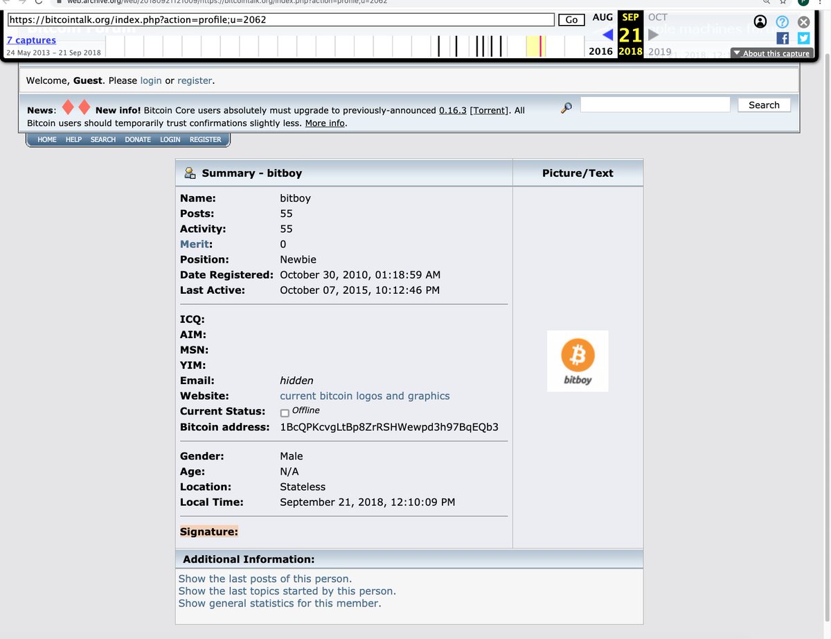 For many years, Bitboy had a link to Bitcoin related graphics as his  signature last active: October 2015 By September 2018 that signature had  been directly removed from the bitcointalk messageboard last