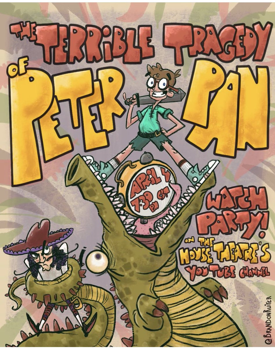 pklapperich's tweet image. Livestream The Terrible Tragedy of Peter Pan with us on Saturday at 7:30 CDT on The House Theatre’s YouTube channel. Awesome poster by @RuitErRong