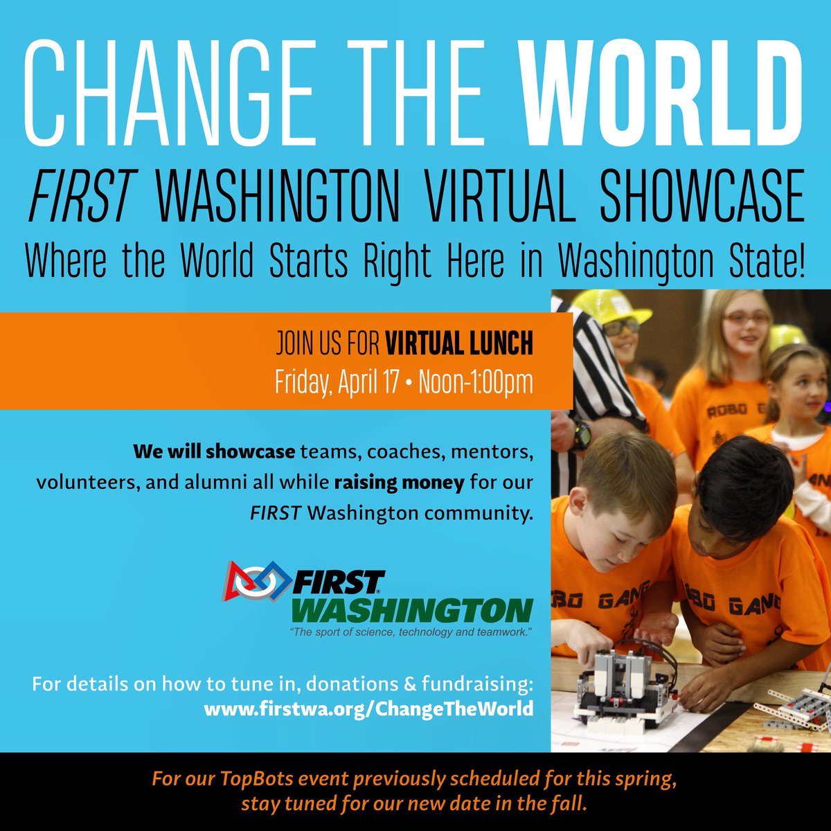 first_wa's tweet photo. FIRST Washington’s Virtual Showcase is April 17th! It is time to rally together and change the world! For more information, check out our website: https://t.co/0usU37Jtuk https://t.co/rM9lEQlPgV