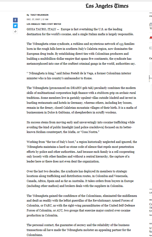 You should know about the 'Ndrangheta.They are the bosses of the Costra Nostra these days https://www.latimes.com/world/la-fg-cocainearchive-dec272007-story.html