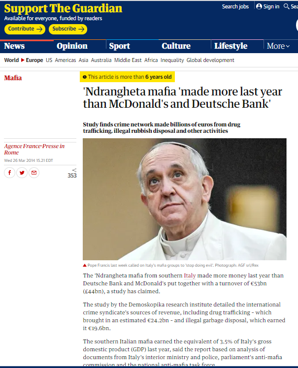 I know you were waiting for it.I know you were wondering when I was going to connect the Vatican into all of this.Well, the Pope provides a good segway here explaining how the mafia makes more money annually than banks or McDonalds https://www.theguardian.com/world/2014/mar/26/ndrangheta-mafia-mcdonalds-deutsche-bank-study