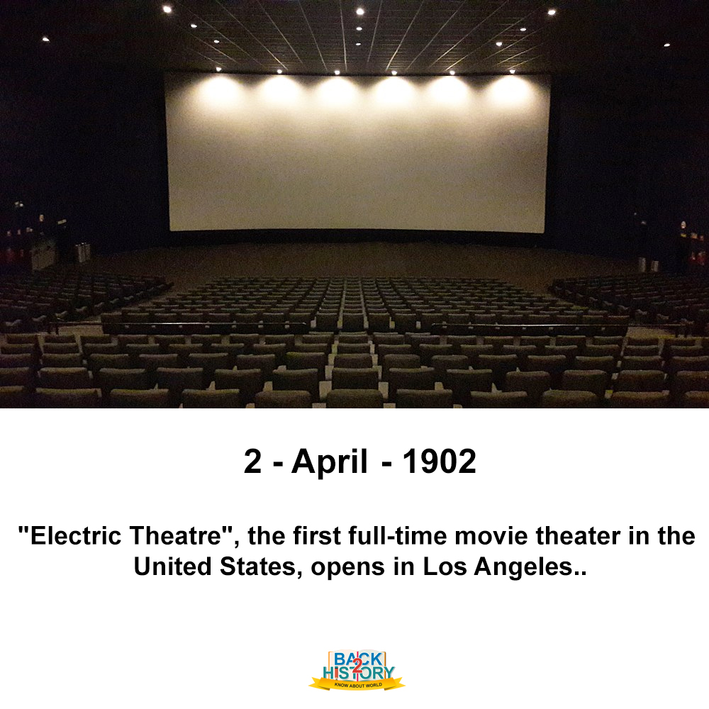 Back_2_History's tweet photo. 2 - April - 1902 – "Electric Theatre", the first full-time movie theater in the United States, opens in Los Angeles.
#History #WorldHistory #ElectTheatre #UnitedStates #Theatre #Losangeles #OnthisDAy #OnthisDAyinHistory #OnthisDayinHistoryofAmerica #Back_2_History #BacktoHistory https://t.co/KWGoJ5L1Iv