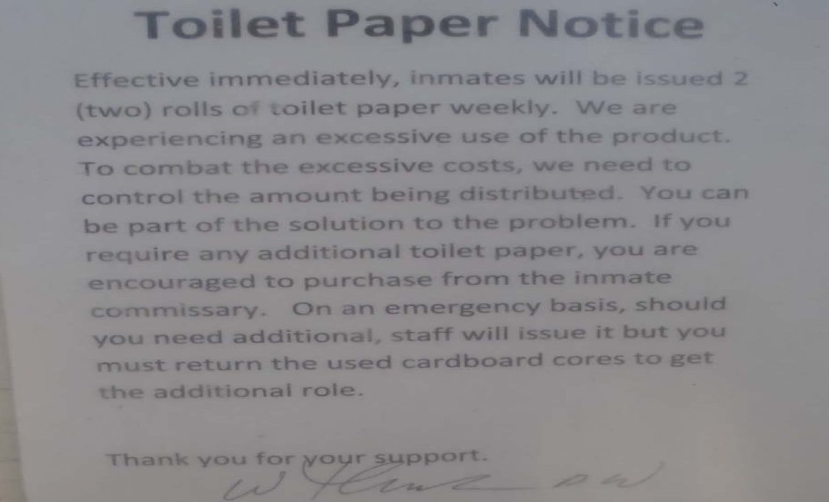 And in April 2019, at the women's prison at Perryville, limits on access to toilet paper