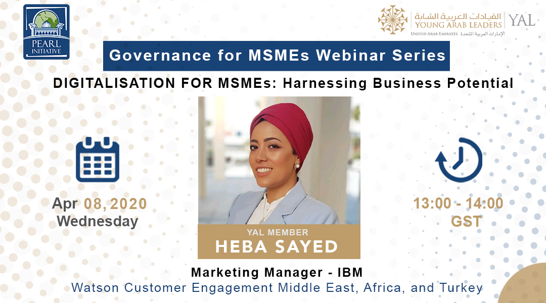 PearlInitiative's tweet photo. Join us for the first webinar in our series for #GulfRegion #MSMEs with YAL Member @HebaSayed to learn how digitalisation can bolster #MSMESuccess! Register today: https://t.co/IyqzxloAUN #digitalisation https://t.co/OeFM8v8aC3