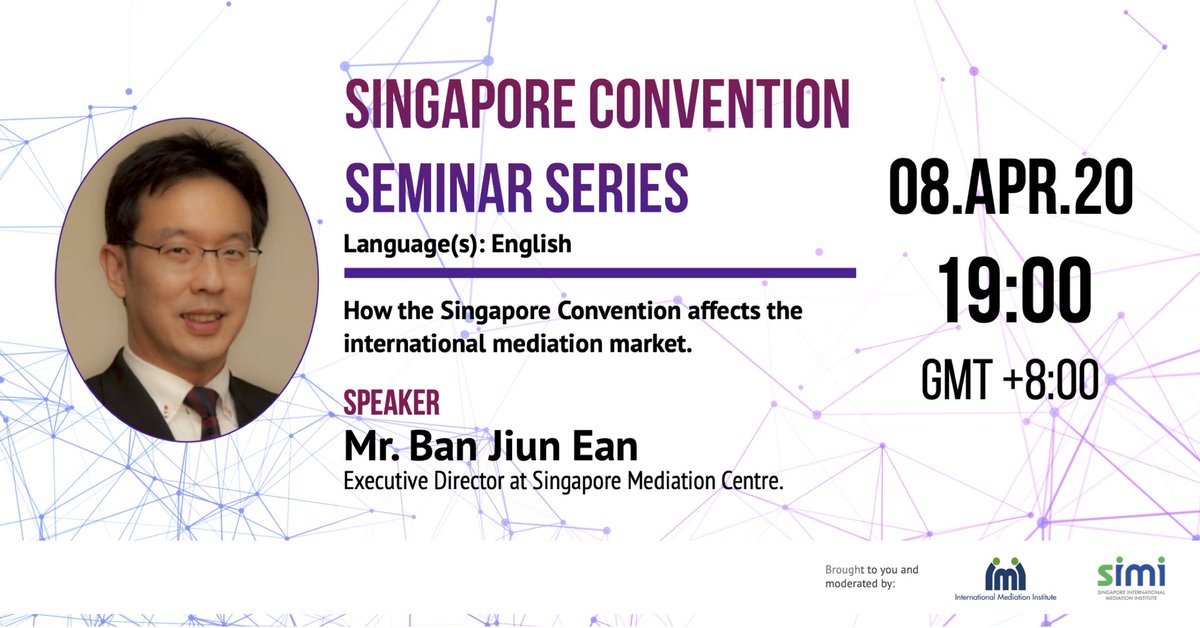 theSIMIchat's tweet photo. The next webinar in the Singapore Convention Seminar Series is happening on 8 Apr.
Mr Ban Jiun Ean, ED of @SMCmediation, will be sharing how the #SingaporeConvention affects the international #mediation market.
Register now at: https://t.co/jHWbKa7LPs
#theSIMIchat https://t.co/9K6yqqnyyp