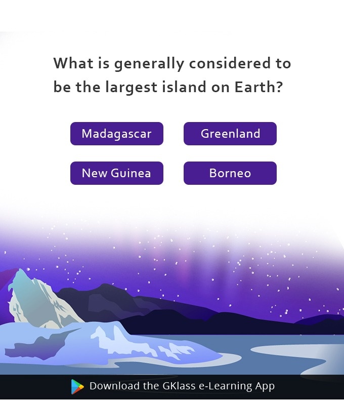 GurujiWorldTec's tweet photo. What is generally considered to be the largest Island on Earth?
#QUIZTIME #earth #madgascar #greenland #newguinea #borneo #gklasselearningapp #elearning https://t.co/URHcQL3fvN